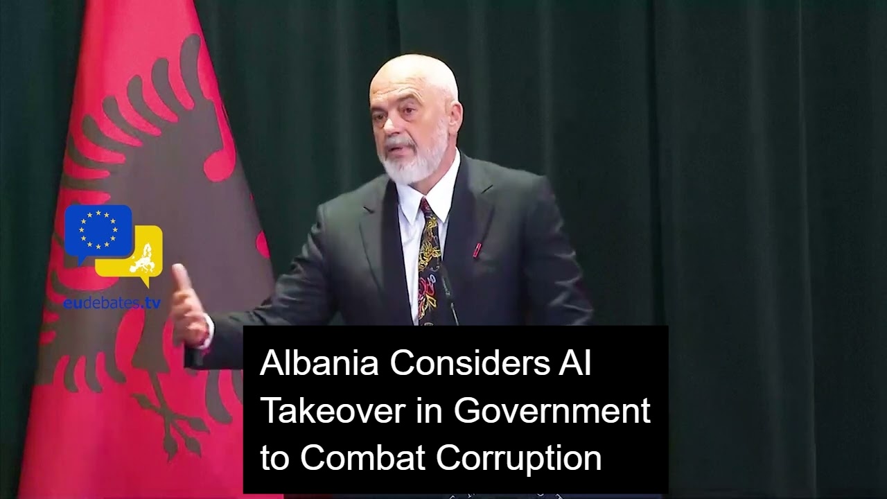 Albania Considers AI Takeover in Government to Combat Corruption