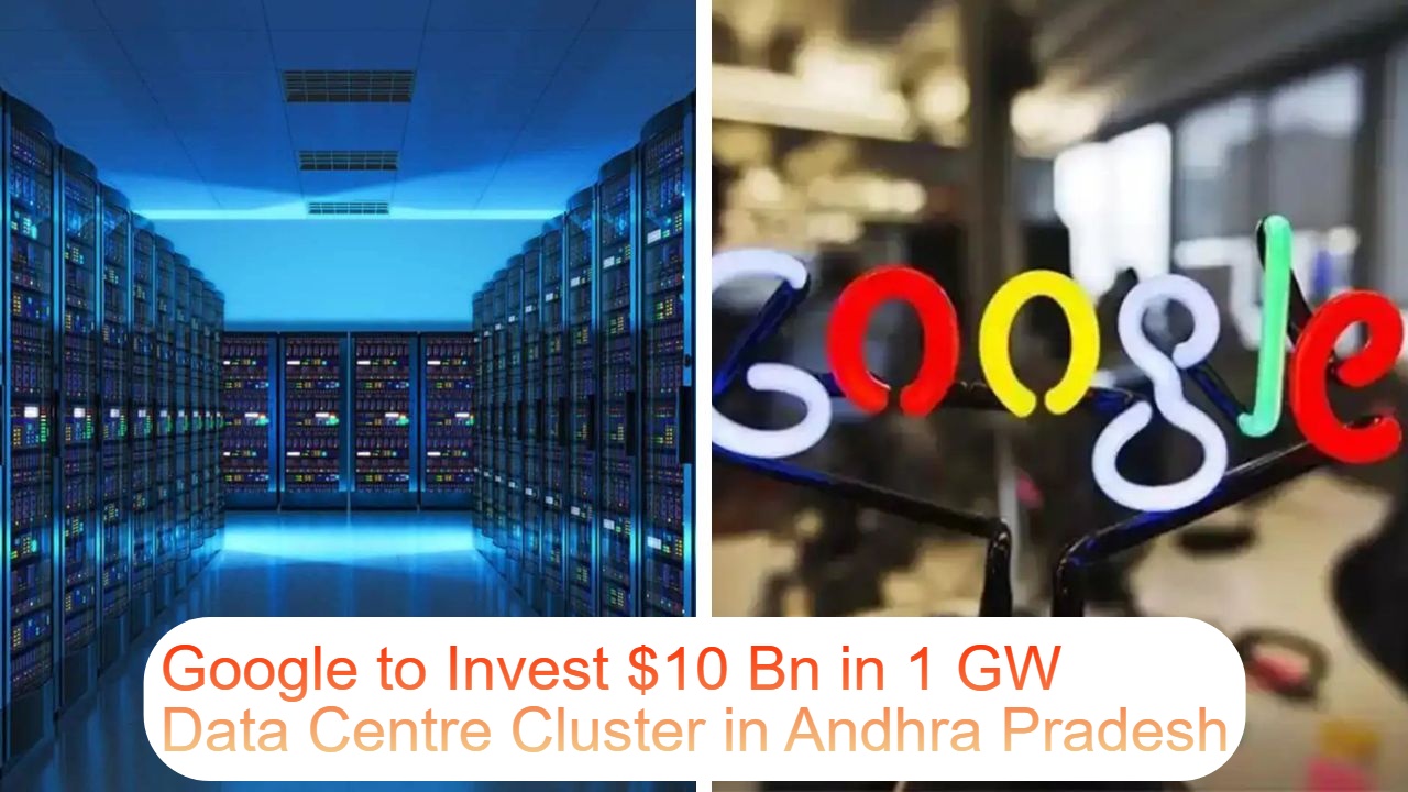 Google Plans $10 Billion Investment for Data Centre Cluster in Visakhapatnam,India
